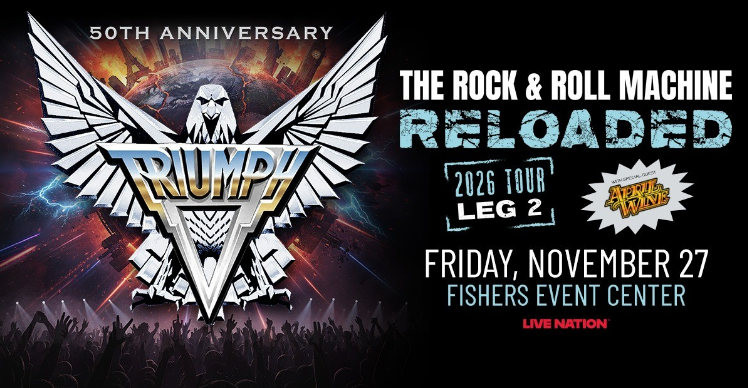 Triumph Fishers Event Center Concert Details Revealed - LarryInFishers